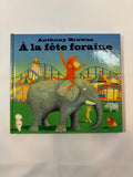 À la fête foraine - Anthony Browne