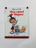 Max et Lili - Mon carnet de blagues