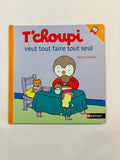 T'choupi veut tout faire tout seul