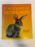 Je m'occupe de mon lapin