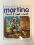 Livre « Martine il court, il court le furet » – Casterman