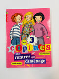 Les 3 copines - Une rentrée qui déménage
