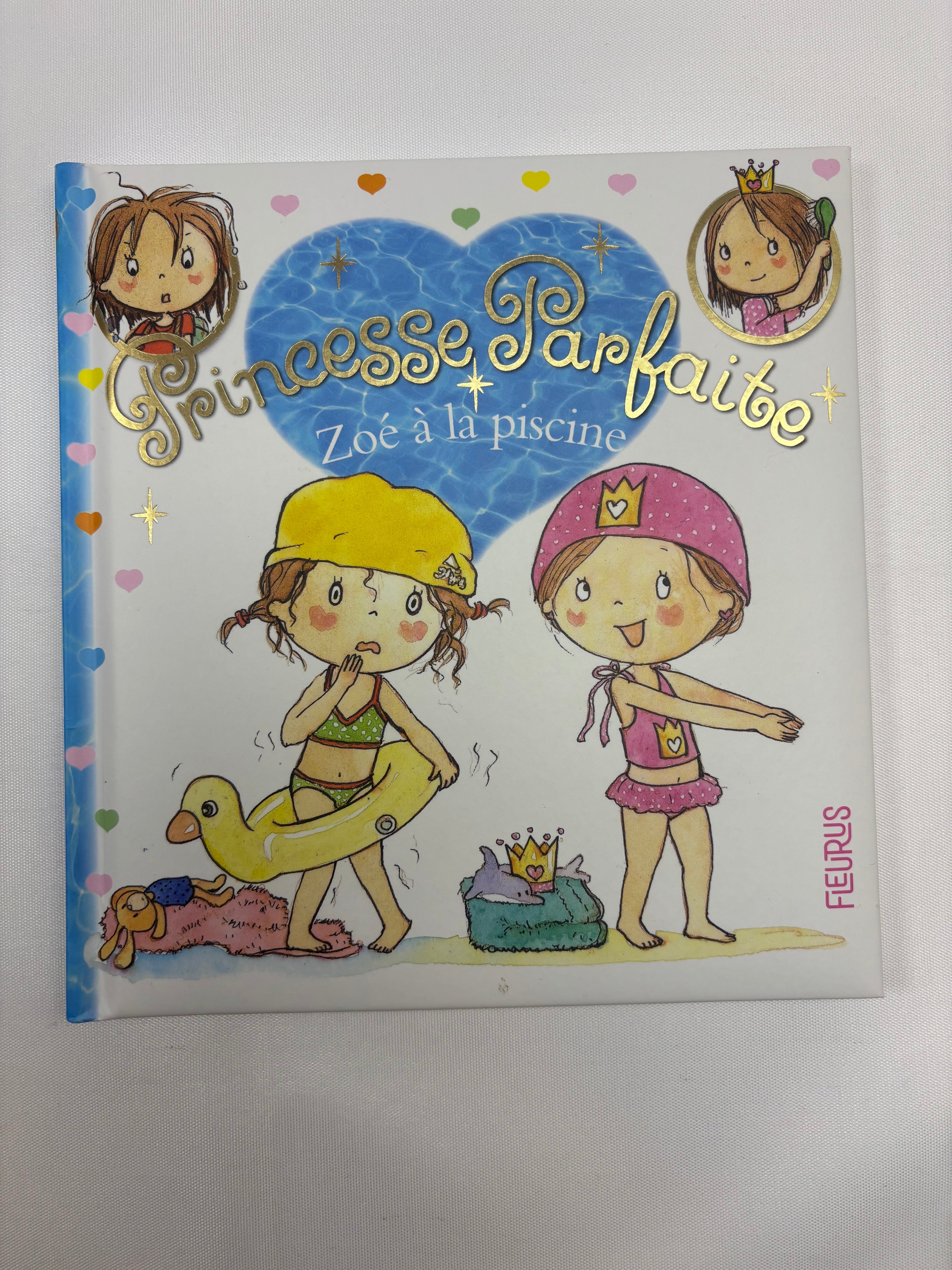 Princesse parfaite Zoé à la piscine – Fleurus