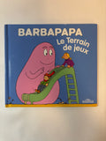 Livre Barbapapa – Le Terrain de Jeux