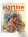 Martine embellit son jardin – Casterman – Bon état