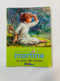 Je commence à lire avec Martine – Martine au pays des contes – Casterman