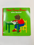 Livre Petit Ours Brun aime Dessiner - Bayard Jeunesse