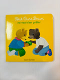 Livre Petit Ours Brun ne Veut Rien Prêter - Bayard Jeunesse