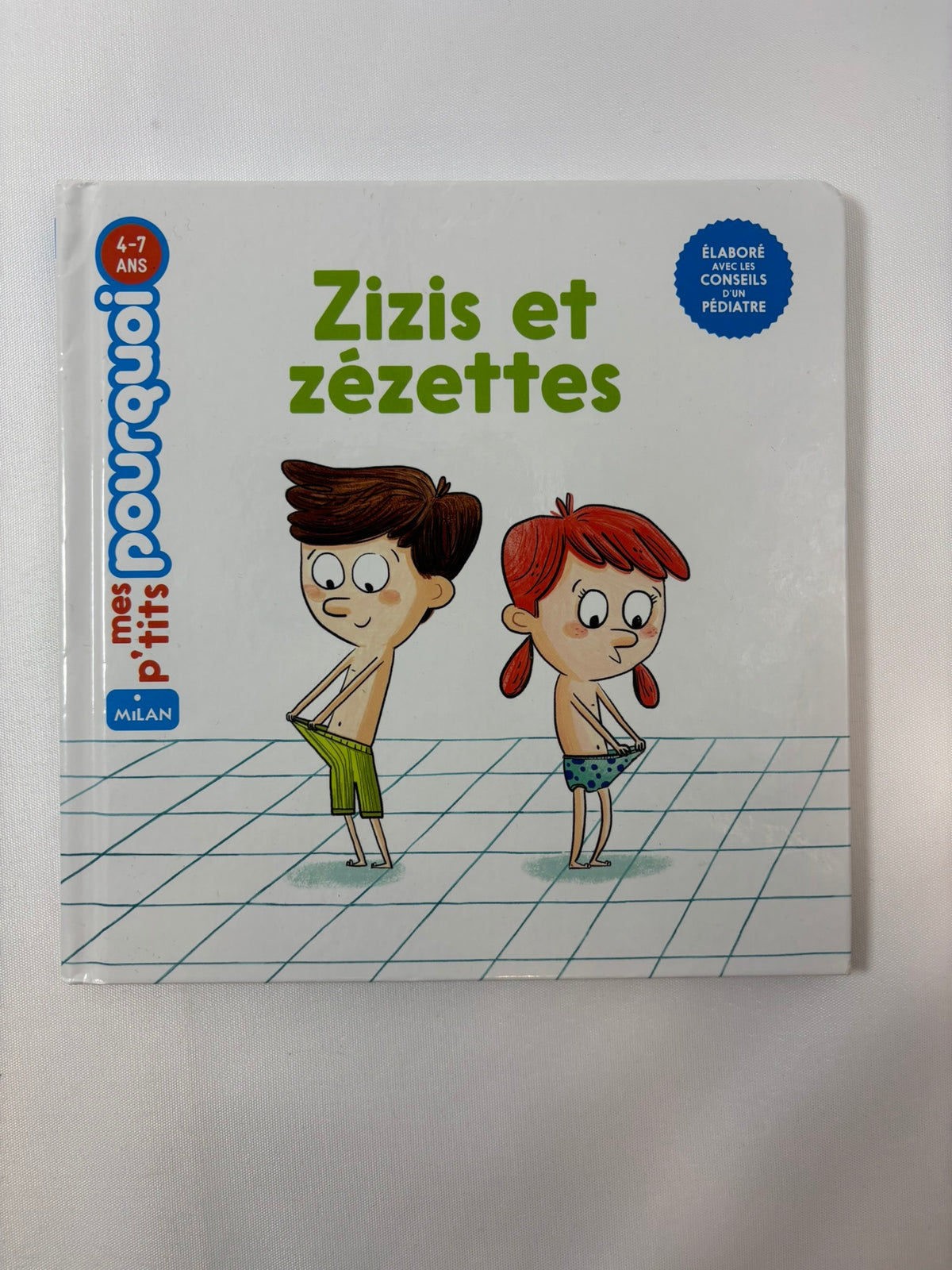 Mes p’tits pourquoi – Zizi et zézette